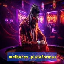 melhores plataformas de jogos do tigre